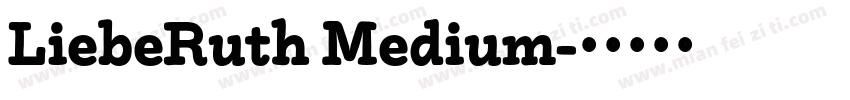 LiebeRuth Medium字体转换
